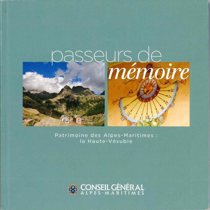 passeurs de mémoire Patrimoine des alpes-Maritimes: La Haute - Vésubie (BIB-1800505)