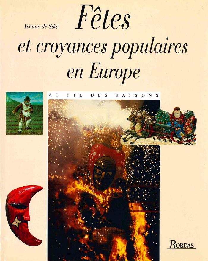 Fêtes et croyances populaires en Europe au fil des saisons