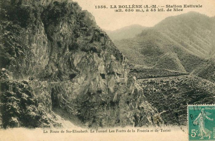 1356. LA BOLLENE (A.-M.) - Station Estivale (alt.650m.), ) 45 kil. de Nice La route de Ste-Elisabeth. Le Tunnel Les Forêts de la Fraccia et de Turini