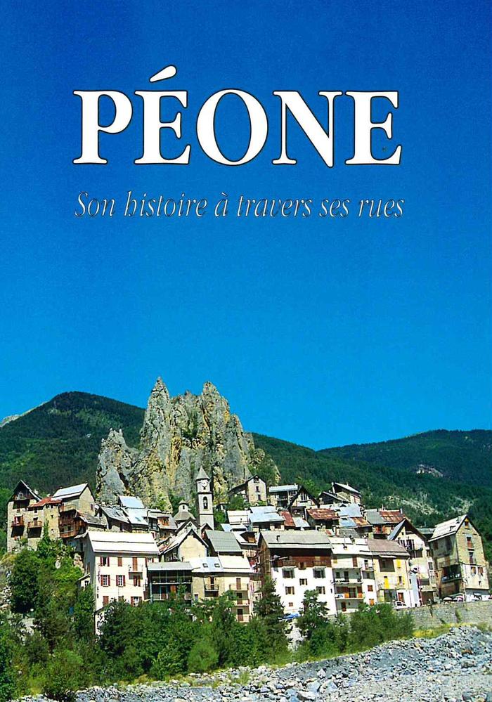 Péone, son histoire à travers ses rues.